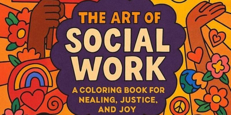 Social Work Coloring Book Back to College Social Work School MSW BSW LGBTQ Inclusion Social Justice Easy and Bold Digital Download